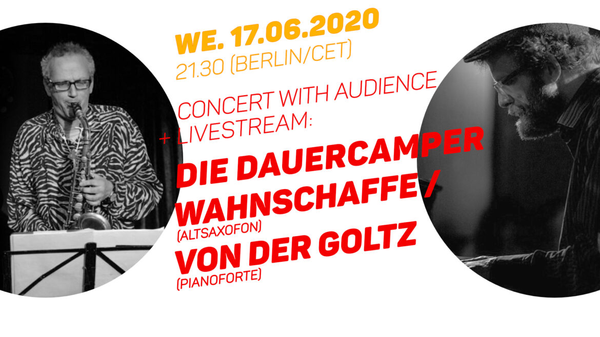 LIVE: “DIE DAUERCAMPER” – Wahnschaffe & von der Goltz // #PANDAjazz