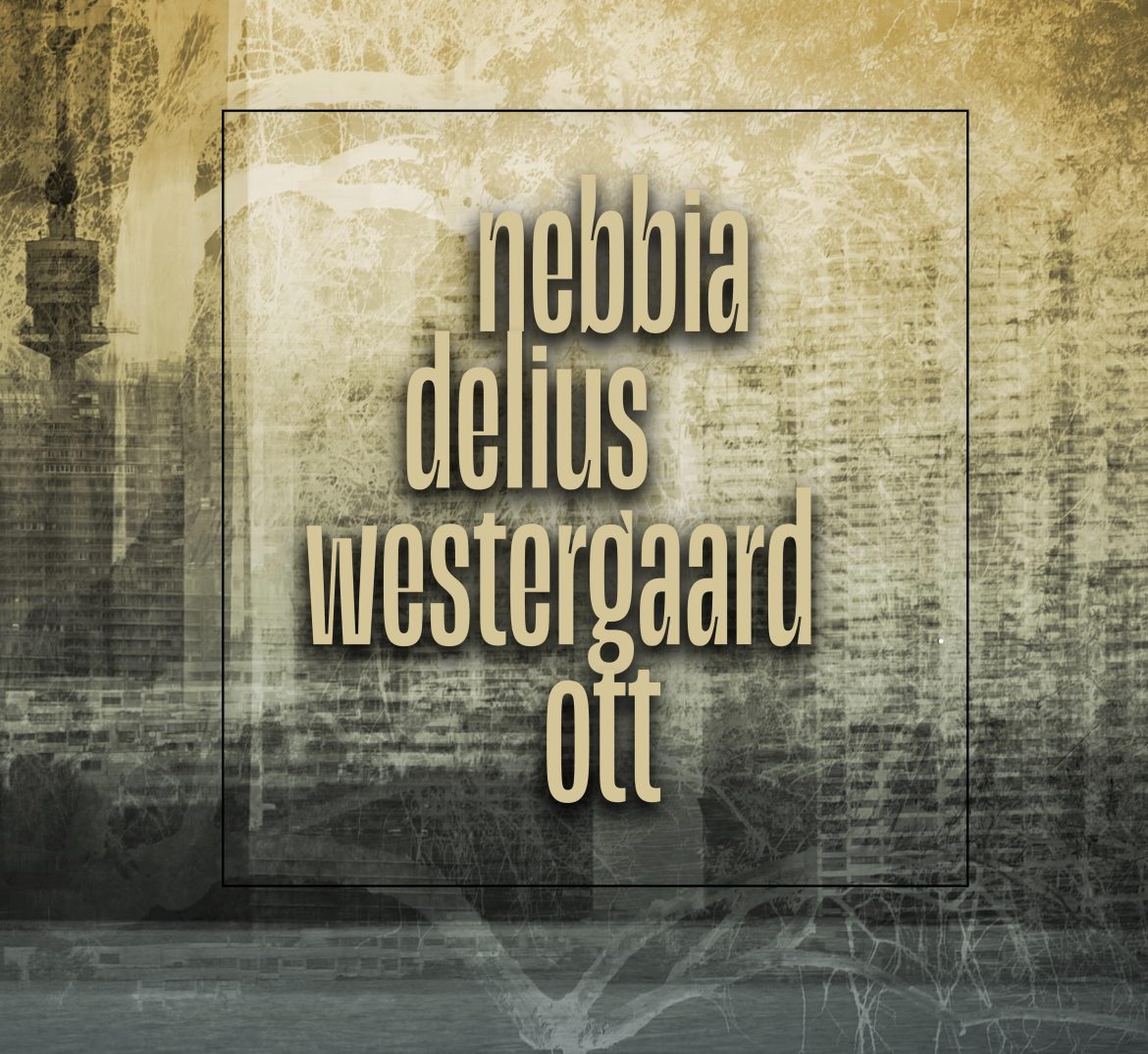 PANDAjazz: Nebbia / Delius / Westergaard / Ott