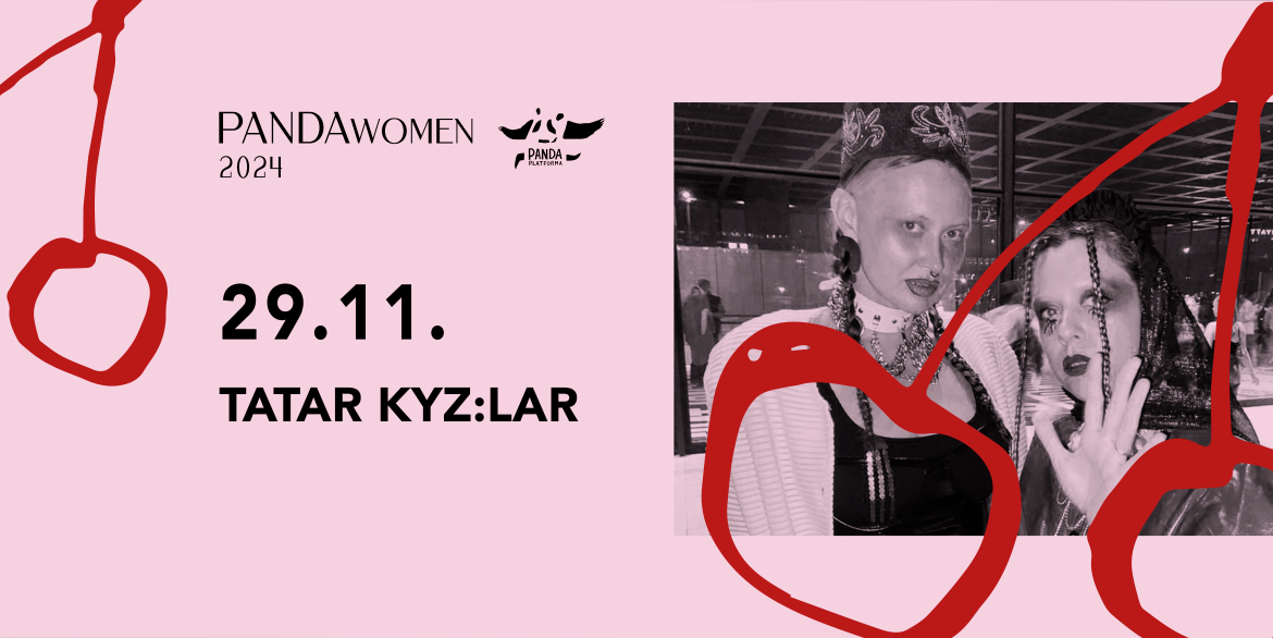 PANDAwomen # 4: TATAR KYZ:LAR