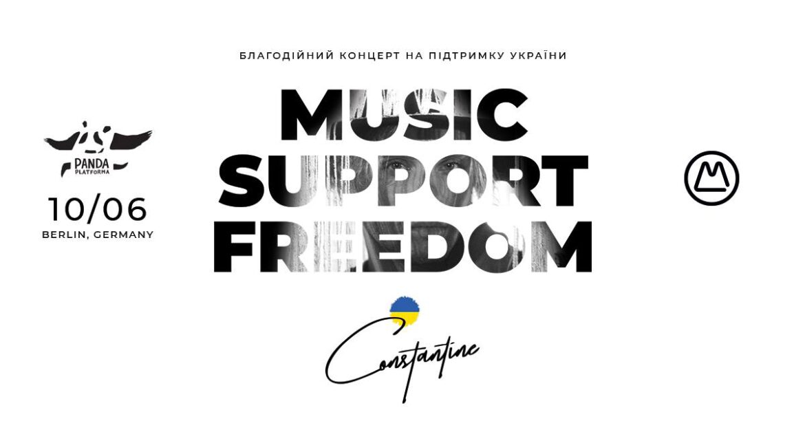 Music. Support. Freedom | Constantine | Berlin