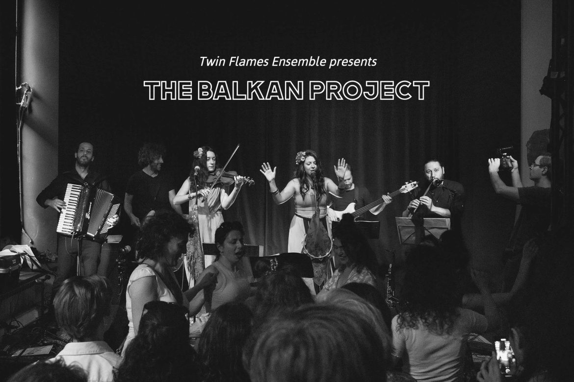 THE BALKAN PROJECT presented by Twin Flames Ensemble
